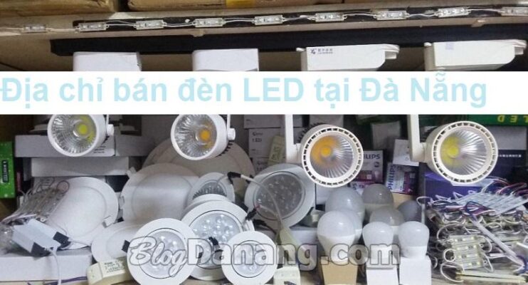 Top 10 Địa chỉ bán đèn led tại Đà Nẵng